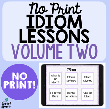 Preview of No Print Idiom Lessons: Volume Two | Distance Learning | Teletherapy