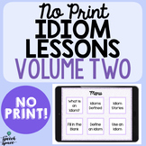 No Print Idiom Lessons: Volume Two | Distance Learning | T