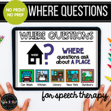 No Print No Prep Digital Speech Therapy WH Questions: "Where" Set