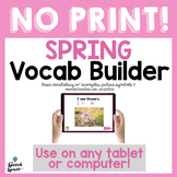 No Print Spring Vocabulary Builder | Teletherapy | Distanc