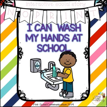 Preview of No-Print and Interactive Social Story I Can Wash My Hands