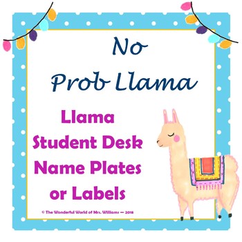 No Prob Llama Llama Desk Plates Student Desk Tags Classroom