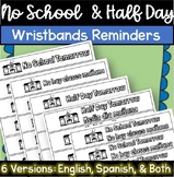 No School Half Day Student Parent Reminder Bracelets Engli