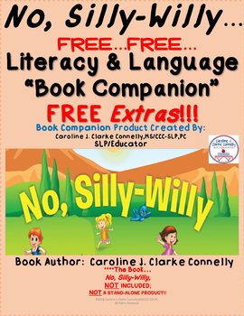 Preview of Book Companion:   "No, Silly-Willy"/FREE...Literacy & Language  (PDF & Digital)