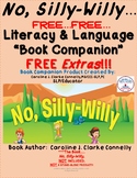 Book Companion:   "No, Silly-Willy"/FREE...Literacy & Lang