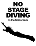 No Stage Diving in the Classroom Poster