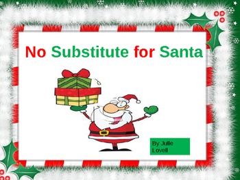 Preview of No Substitute for Santa (Narrative Poem for Christmas)