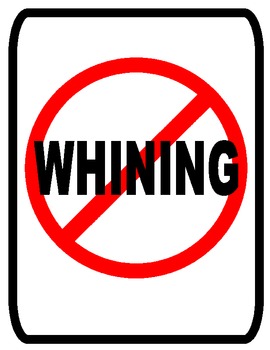 Classroom Management- No Whining Sign by Real Reading Remedies | TpT