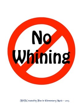 No Whining Poster Sign Free by Fun in Elementary Music | TpT