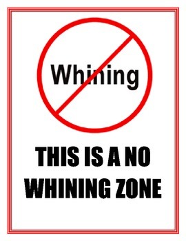 No Whining Zone by TLC Collections | Teachers Pay Teachers