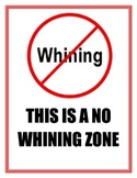 No Whining Zone