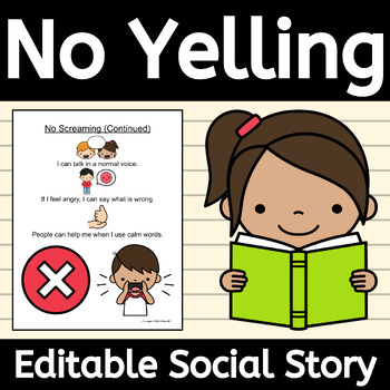 Preview of No Yelling or Screaming Social Story for Using an Inside Voice Level EDITABLE