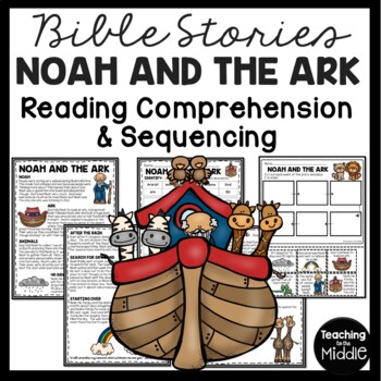 Preview of Noah and the Ark Reading Comprehension Worksheet Noah's Ark Noah and the Flood