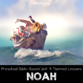 Noah's Ark Unit Study - Homeschool Preschool Bible Lessons