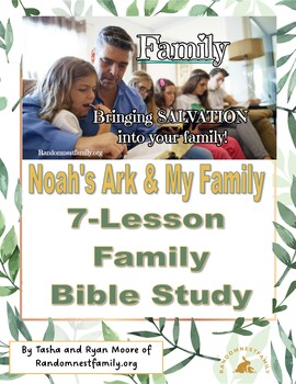 Preview of Noah's Ark and My Family | Curriculum | Bible Lessons | Biblical studies
