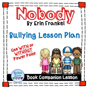 Preview of Nobody - A Bullying Book Companion Lesson 