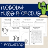Nobody Hugs a Cactus Book Worksheets & Activities