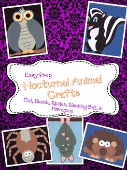 5 Nocturnal Animal Crafts (Bat, Spider, Skunk, Porcupine, Owl) | TPT