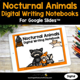 Nocturnal Animals Digital Interactive Notebooks For Writing 
