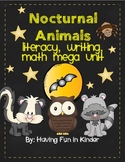 Nocturnal Animals Literacy, Math, Writing MEGA Unit