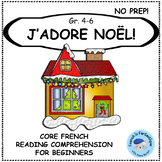 Noel French Christmas Reading Comprehension (J'ADORE NOEL)