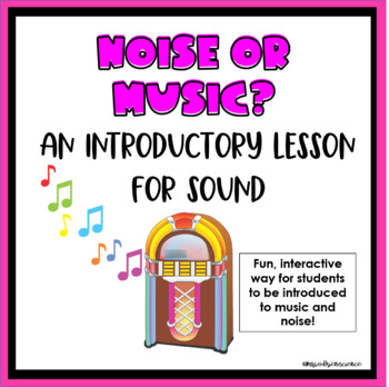 Preview of Noise vs Music - An Introduction to Sound Activity!
