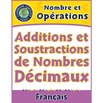 Preview of Nombre et Opérations: Additions et Soustractions de Nombres Décimaux An. 3-5
