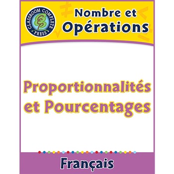 Preview of Nombre et Opérations: Proportionnalités et Pourcentages An. 6-8