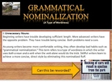 Nominalizations:(Eliminating Wordiness) Bundle
