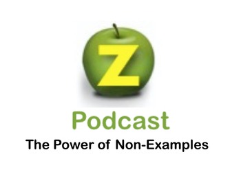 Preview of Non-Examples in the Classroom (FREE PODCAST)