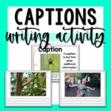 Nonfiction Text Feature Captions Writing Activity - Print 
