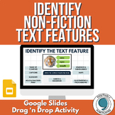 Non-Fiction Text Features - Google Slides Activity | No Pr