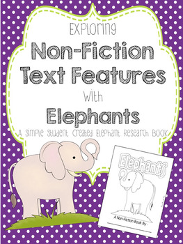 Preview of Non Fiction Text Features- Mini Elephant Research Book