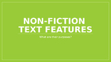 Non-Fiction Text Features PowerPoint Notes