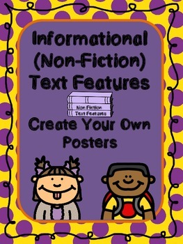 Non Fiction Text Features Posters (Informational Text 