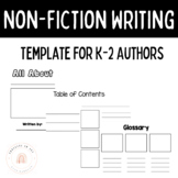 Non-Fiction Writing Template K-2