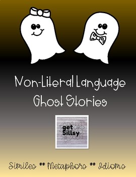 Preview of Non-Literal Language/Figurative Language Ghost Story