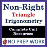 Non-Right Triangle Trigonometry - COMPLETE RESOURCES