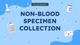 Non blood specimen collection presentation