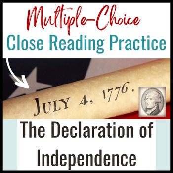 Preview of Nonfiction Close Reading Practice of the "Declaration of Independence"