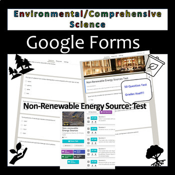 Preview of Non-renewable Energy Source | Test | Google Form | Environmental Science