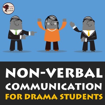 Preview of Non-verbal Communication for Drama Students