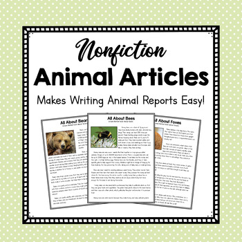 Preview of Nonfiction Animal Articles | Articles for Animal Research and Reports | Animals