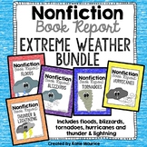 Nonfiction Book Reports: Extreme Weather BUNDLE