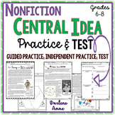 Nonfiction Central Idea Practice Worksheets & Test- Middle