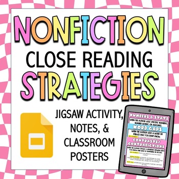 Preview of Nonfiction Close Reading Strategies-- Jigsaw, Posters, Google Slides & Notes