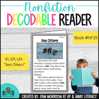 Preview of Nonfiction LIFT OFF! Decodable Reader IR, ER, UR R-Controlled Vowels- Sea Otters