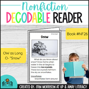 Preview of Nonfiction LIFT OFF! Decodable Reader for OW as Long O Vowel Team- Snow