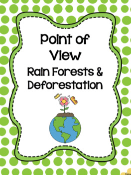Preview of Nonfiction Point of View: Rain Forests & Deforestation
