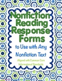 Nonfiction Reading Response Forms Aligned with Common Core